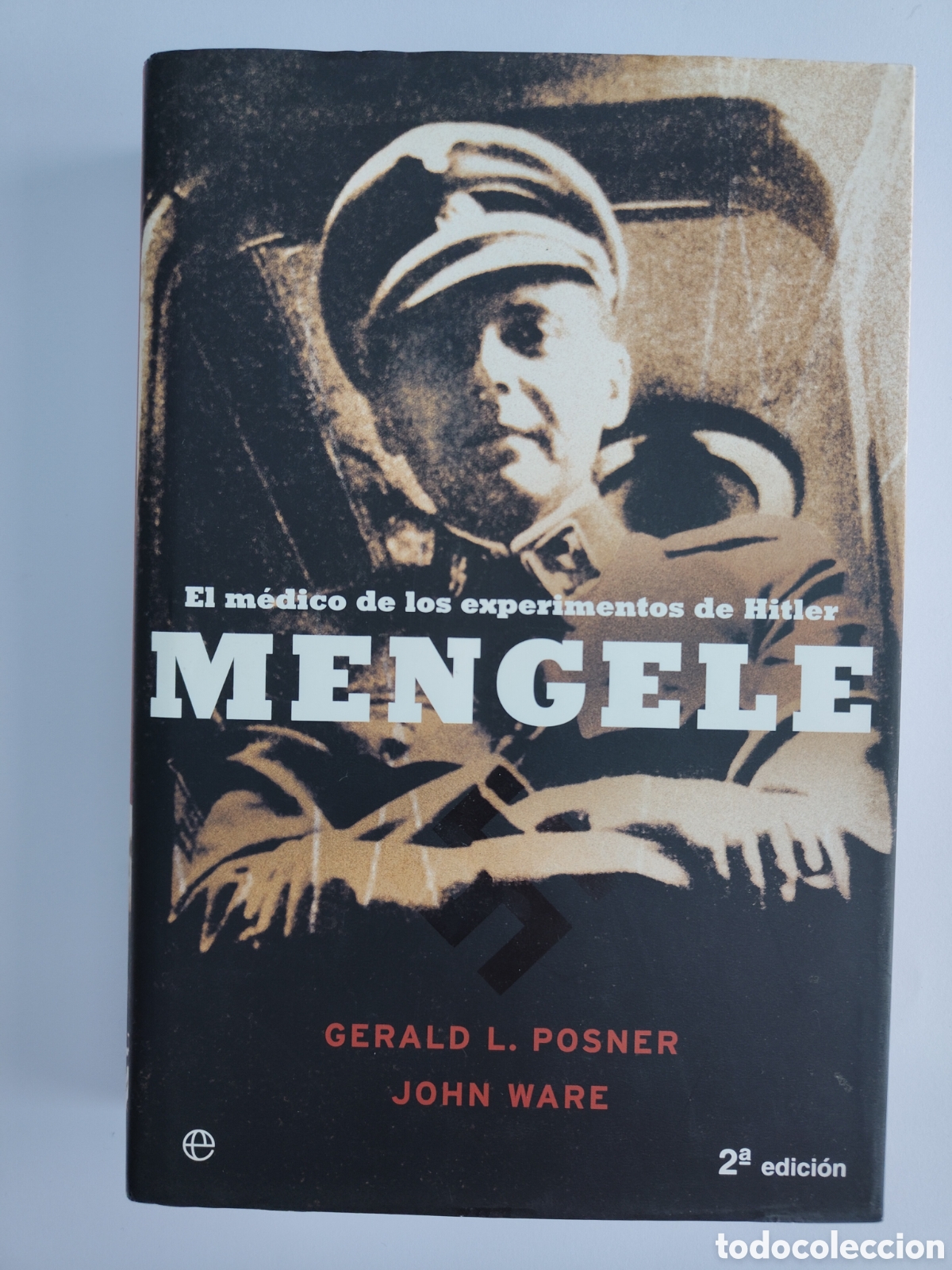 Libros de segunda mano: Mengele el m&eacute;dico de los experimentos de Hitler