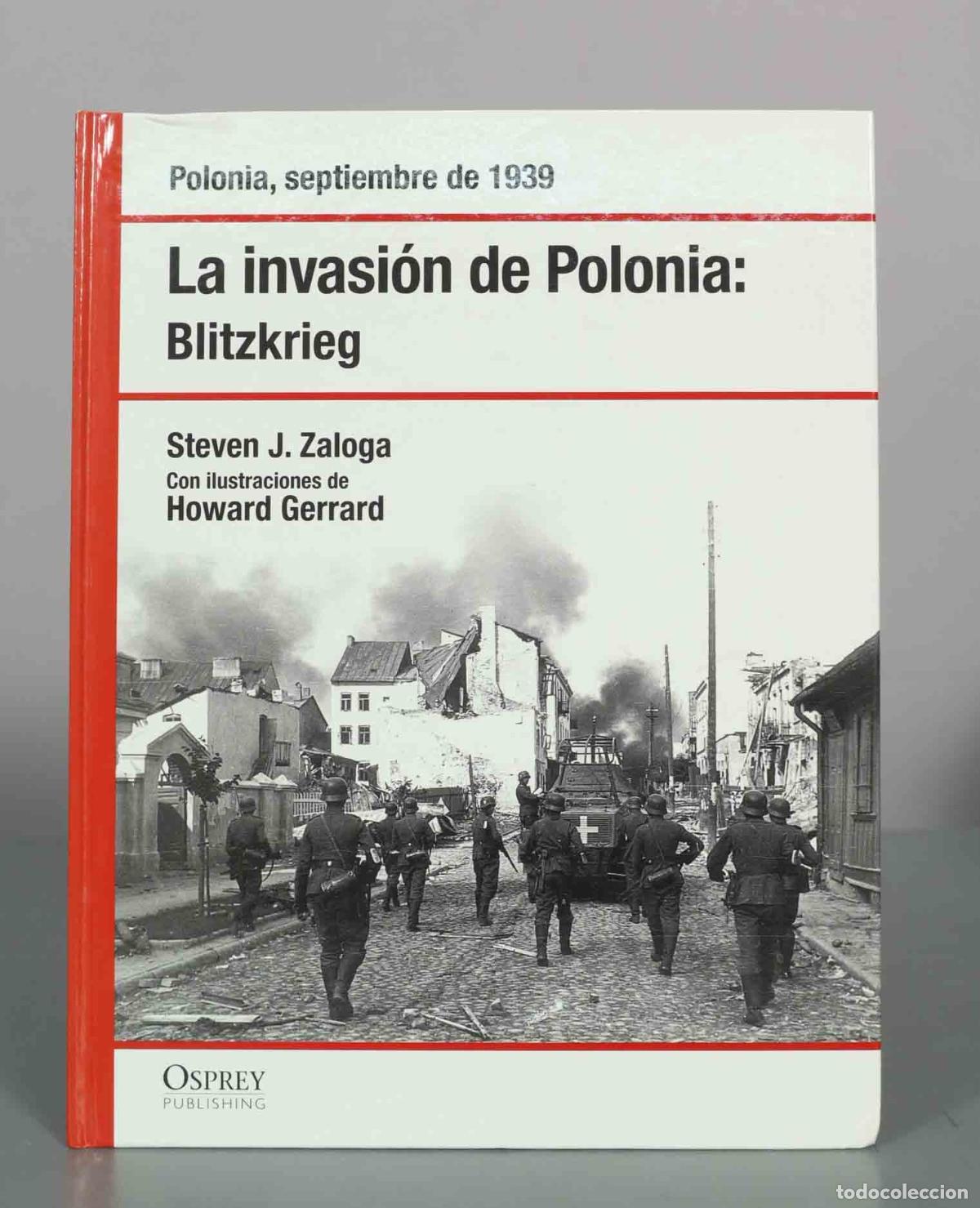 Libros de segunda mano: La invasi&oacute;n de Polonia: Blitzkrieg - Steven J. Zaloga, Howard Gerrard - Osprey Publishing