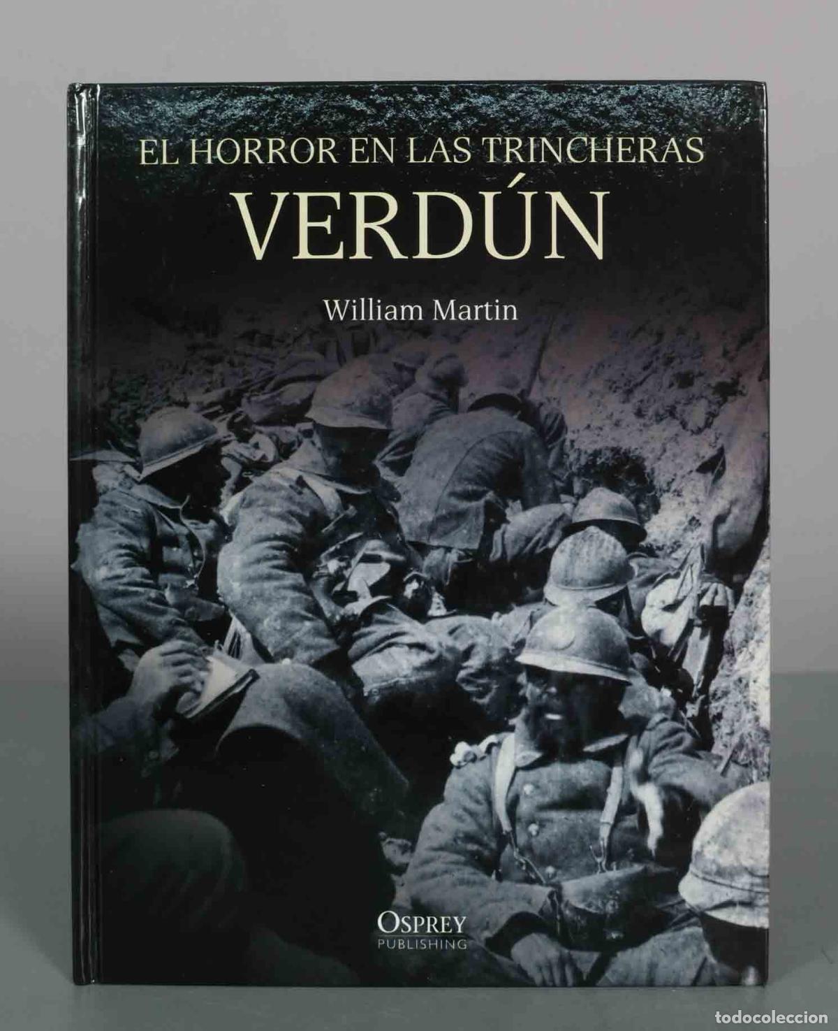 Libros de segunda mano: El horror en las trincheras Verdun - William Martin - Osprey Publishing