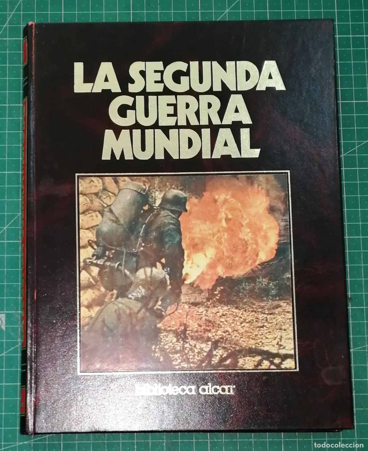 Libros de segunda mano: CR&Oacute;NICA MILITAR Y POL&Iacute;TICA DE LA SEGUNDA GUERRA MUNDIAL. Tomo 1 (Biblioteca Alcar). - Sarpe, 1982