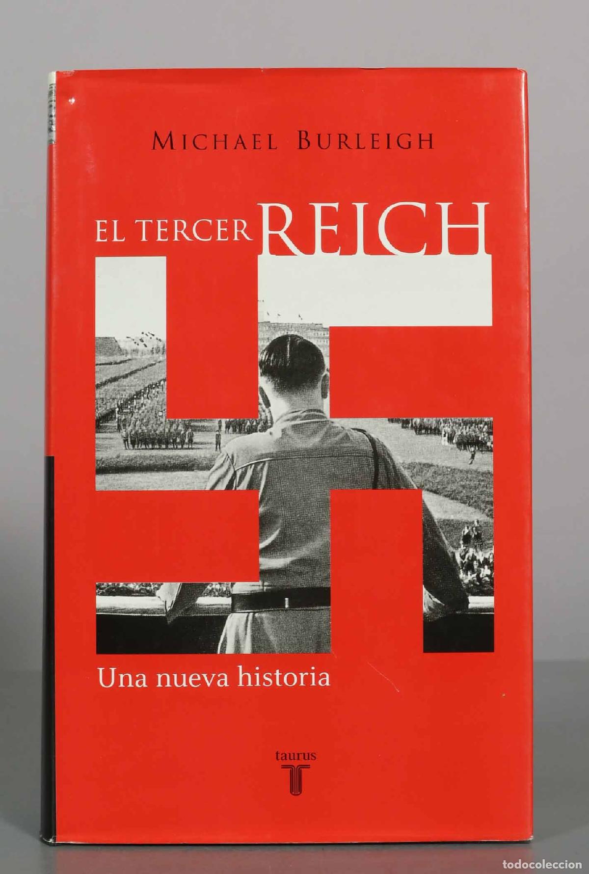 Libros de segunda mano: El Tercer Reich: Una nueva historia - Michael Burleigh - Editorial Taurus