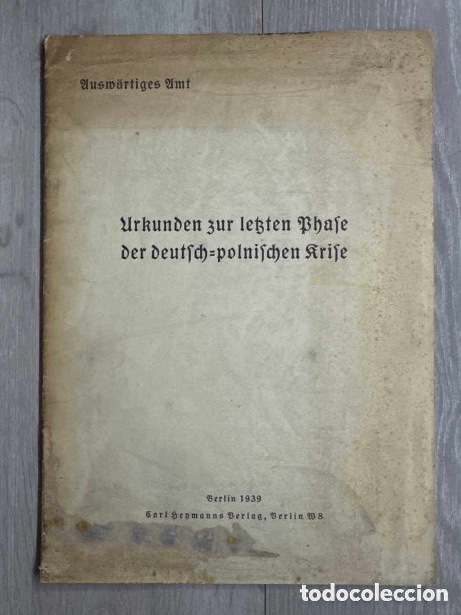 Libros de segunda mano: &ldquo;Urkunden zur letzten Phase der deutsch-polnischen Krise. Berlin 1939