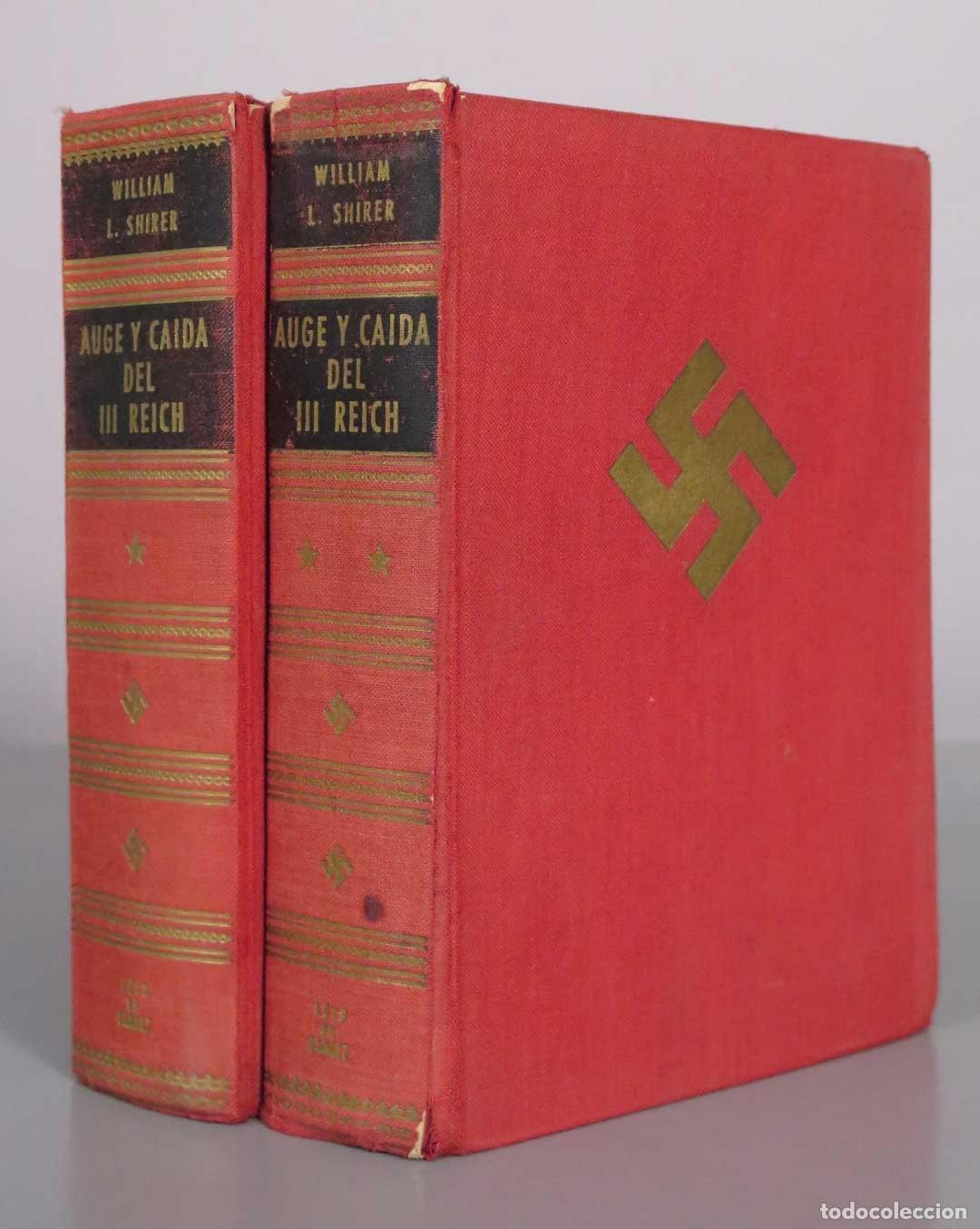 Libros de segunda mano: Auge y ca&iacute;da del Tercer Reich - William L. Shirer - Jes&uacute;s L&oacute;pez Pacheco, Mariano Orta Manzano - 2 TO