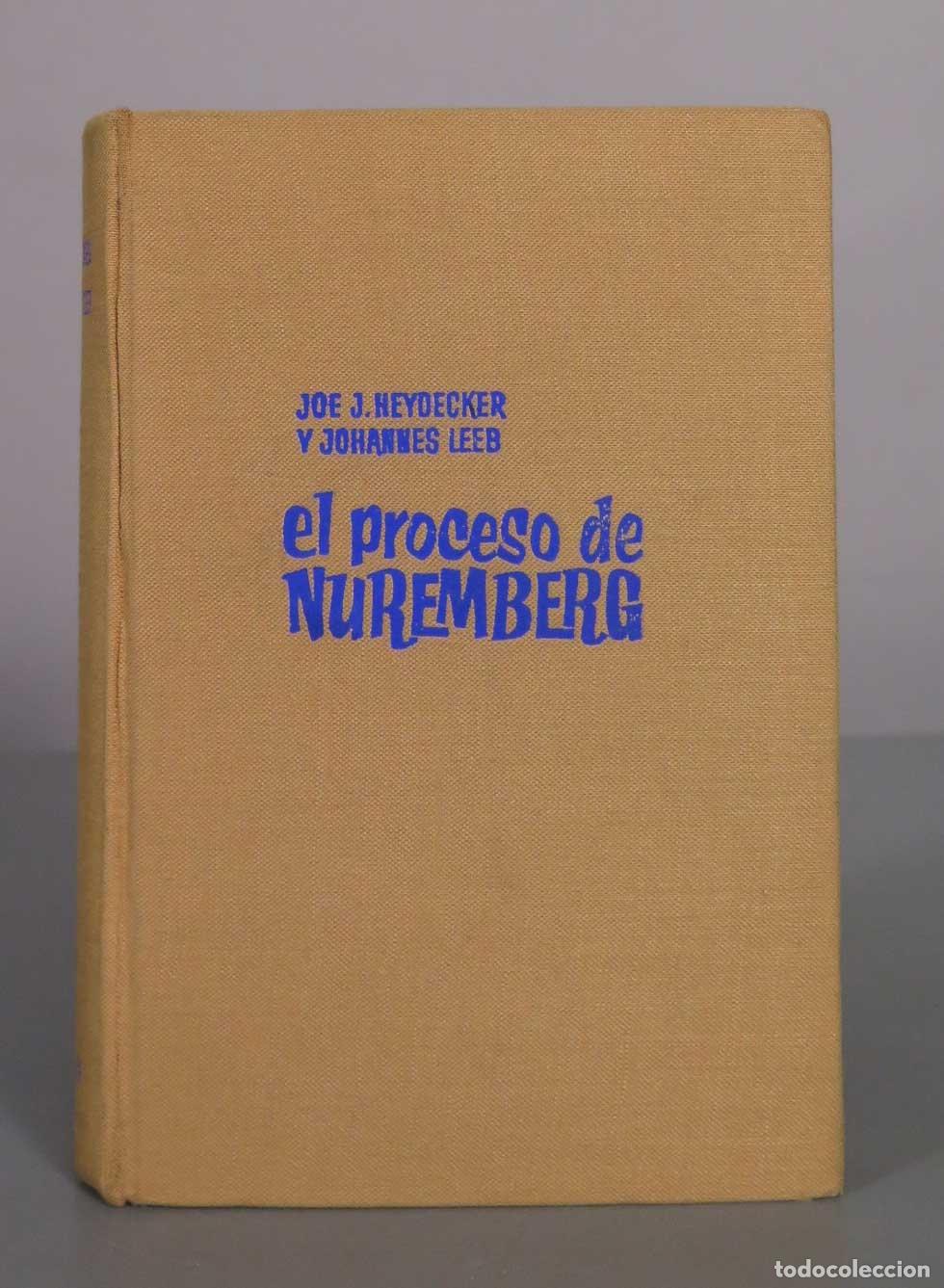 Libros de segunda mano: El proceso de Nuremberg - Joe J. Heydecker, Johannes Leeb - Editorial Bruguera
