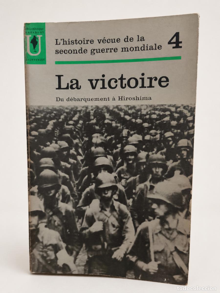 Libros de segunda mano: Abraham Rothberg &ndash; L&rsquo;histoire v&eacute;cue de la seconde guerre mondiale. Tome 4: La Victoire &ndash; G&eacute;rard & Ci
