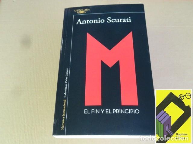 Libros de segunda mano: SCURATI, Antonio: M. El fin y el principio (Trad:Carlos Gumpert)