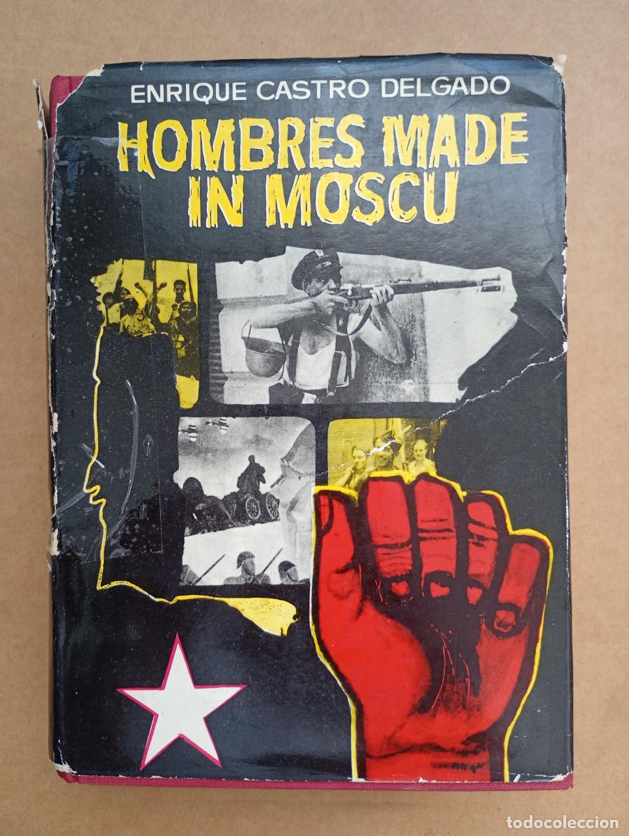 Libros de segunda mano: Hombres made in Mosc&uacute; - Enrique Castro Delgado
