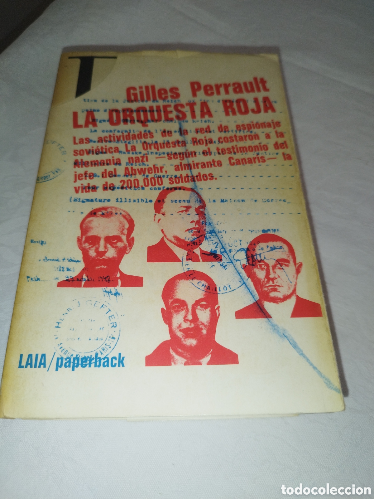 Libros de segunda mano: GILLES PERRAULT: LA ORQUESTA ROJA. ED. LAIA,1974 PRIMERA EDICION.II GUERRA MUNDIAL-ESPIAS SOVIETICOS
