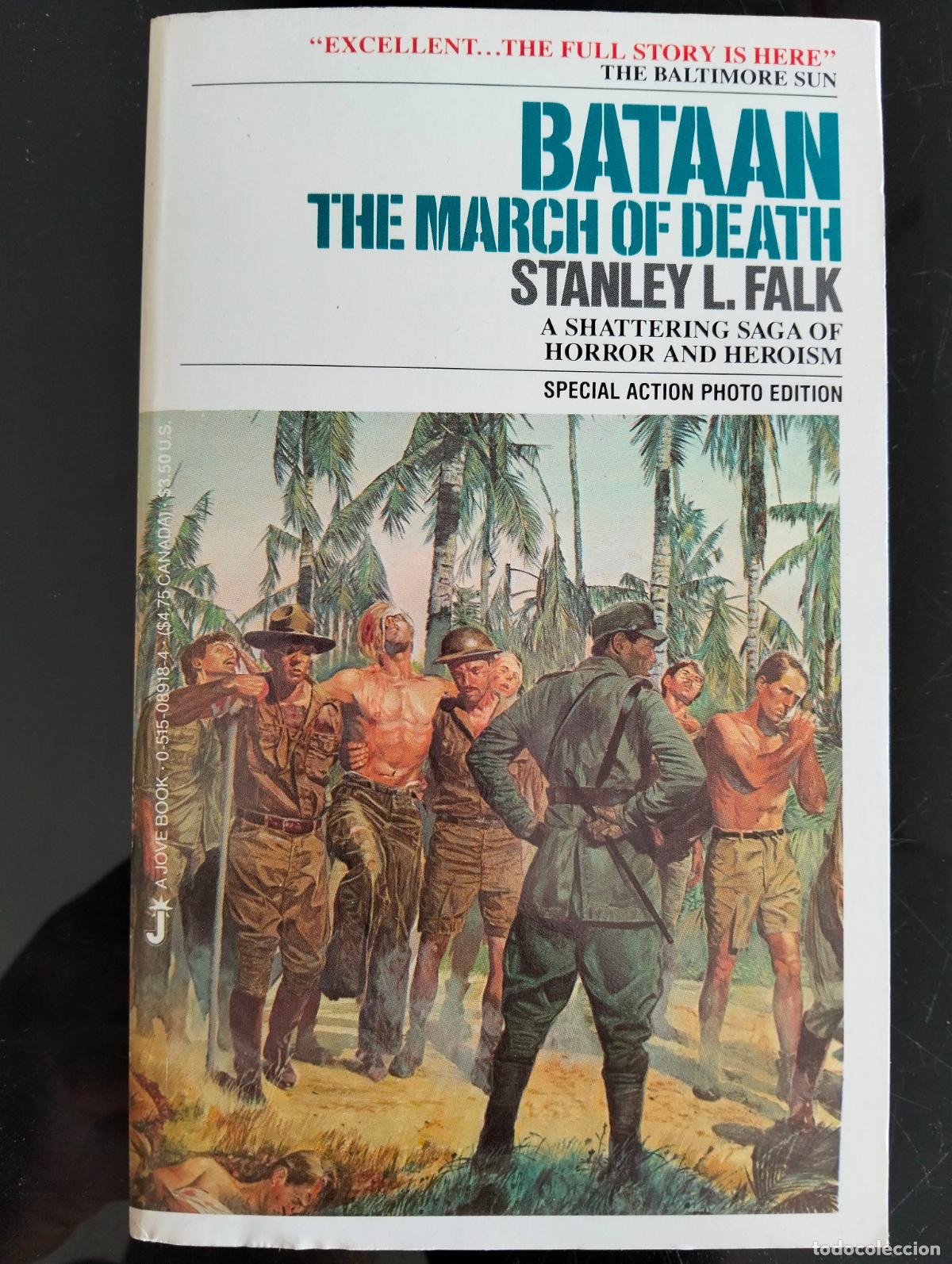 Libros de segunda mano: Segunda Guerra Mundial. Bataan, The March of Death, Stanley L. Falk, ed. Jove Book, 1987