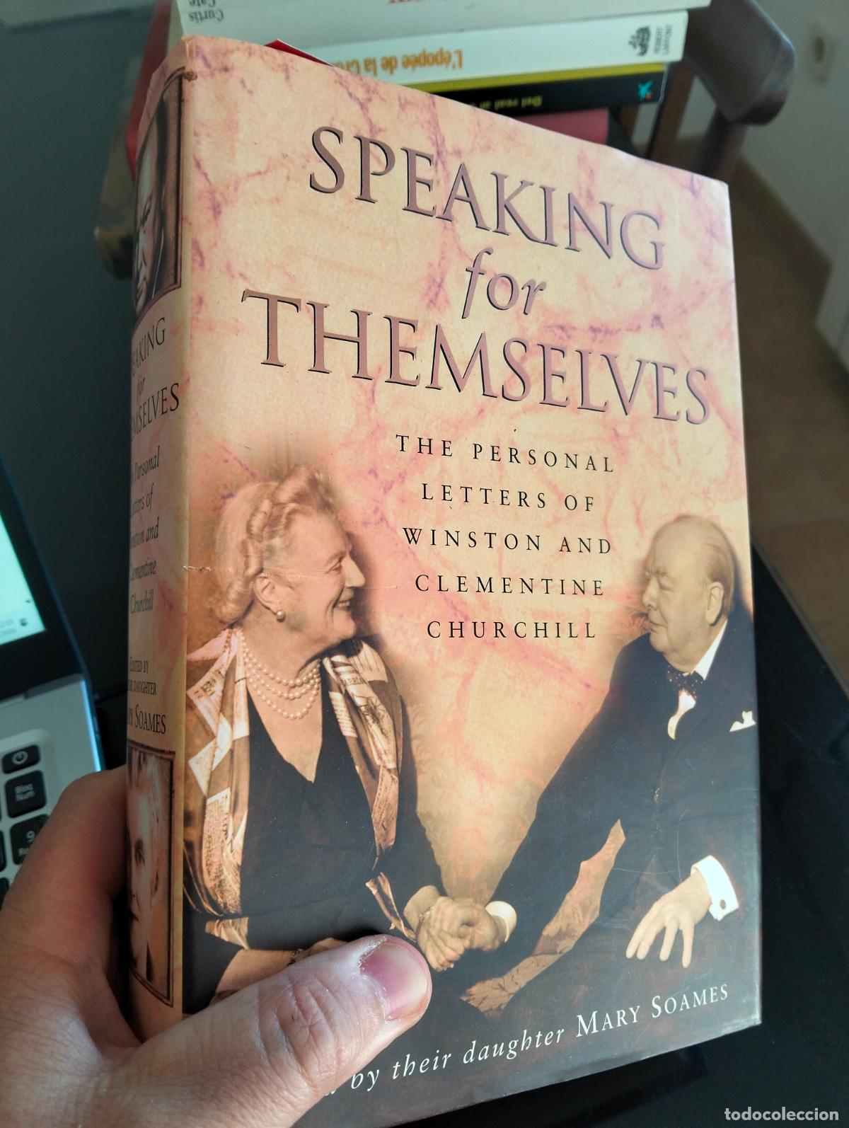 Libros de segunda mano: Segunda Guerra Mundial. Speaking for Themselves, W. Chulchill, ed. M. Soames, 1998 VISITA CATALOGO