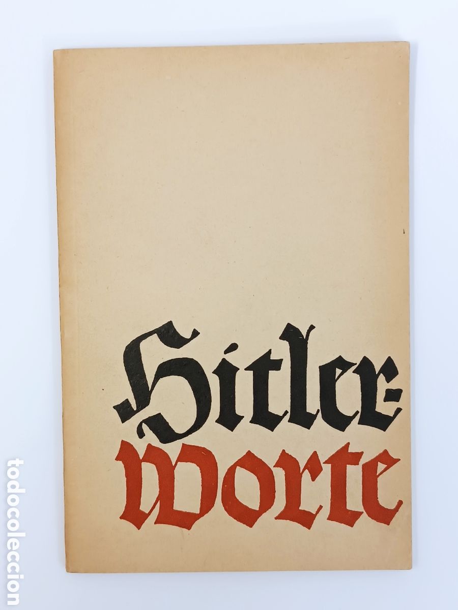 Libros de segunda mano: Hitler Worte 1934 Mein Kampf NSDAP Adolf Hitler Volk Vaterland Rasse Religion