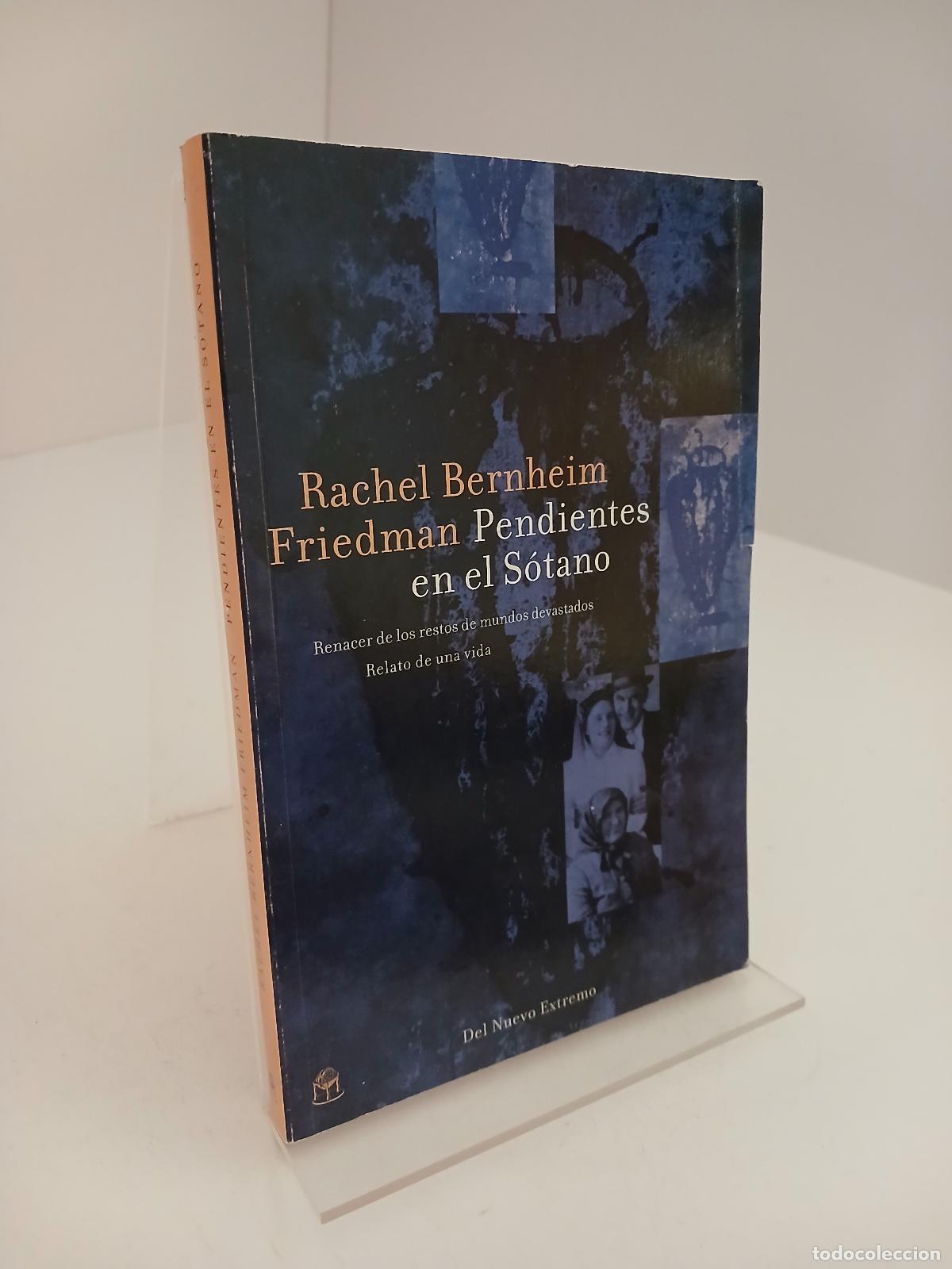 Libros de segunda mano: Pendientes en el s&oacute;tano renacer de los restos de mundos devastados : relato de una vida - Rachel Ber