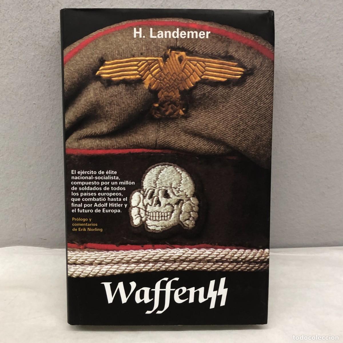 Libros de segunda mano: WAFFEN SS - H. LANDEMER - LOS SOLDADOS DE LA &Eacute;LITE DEL III REICH - EDICIONES OJEDA - 2008 / 1238