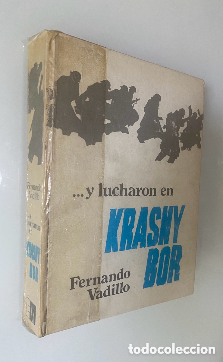 Libros de segunda mano: ... Y lucharon en Krasny Bor - VADILLO, Fernando