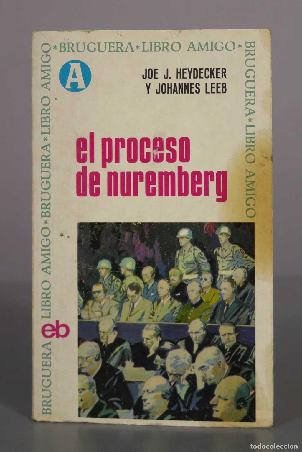 Libros de segunda mano: El proceso de Nuremberg - Joe J. Heydecker, Johannes Leeb - Editorial Bruguera
