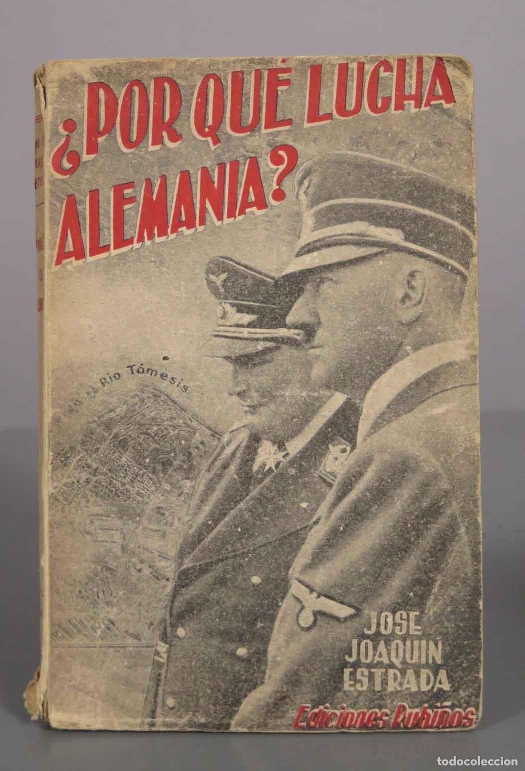 Libros de segunda mano: &iquest;Por qu&eacute; lucha Alemania? - Jos&eacute; Joaqu&iacute;n Estrada - Ediciones Rubi&ntilde;os