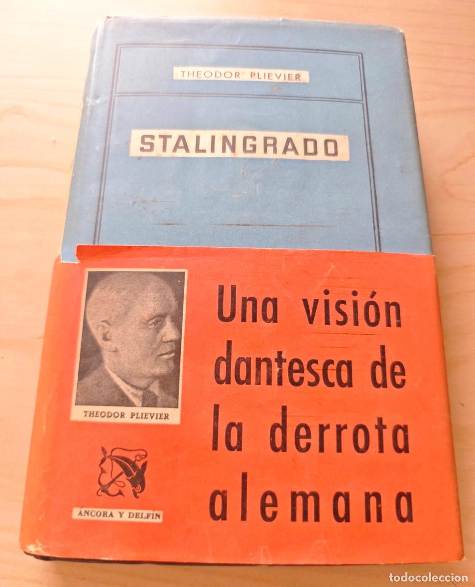 Libros de segunda mano: STALINGRADO & UNA VISION DANTESCA DE LA DERROTA ALEMANA