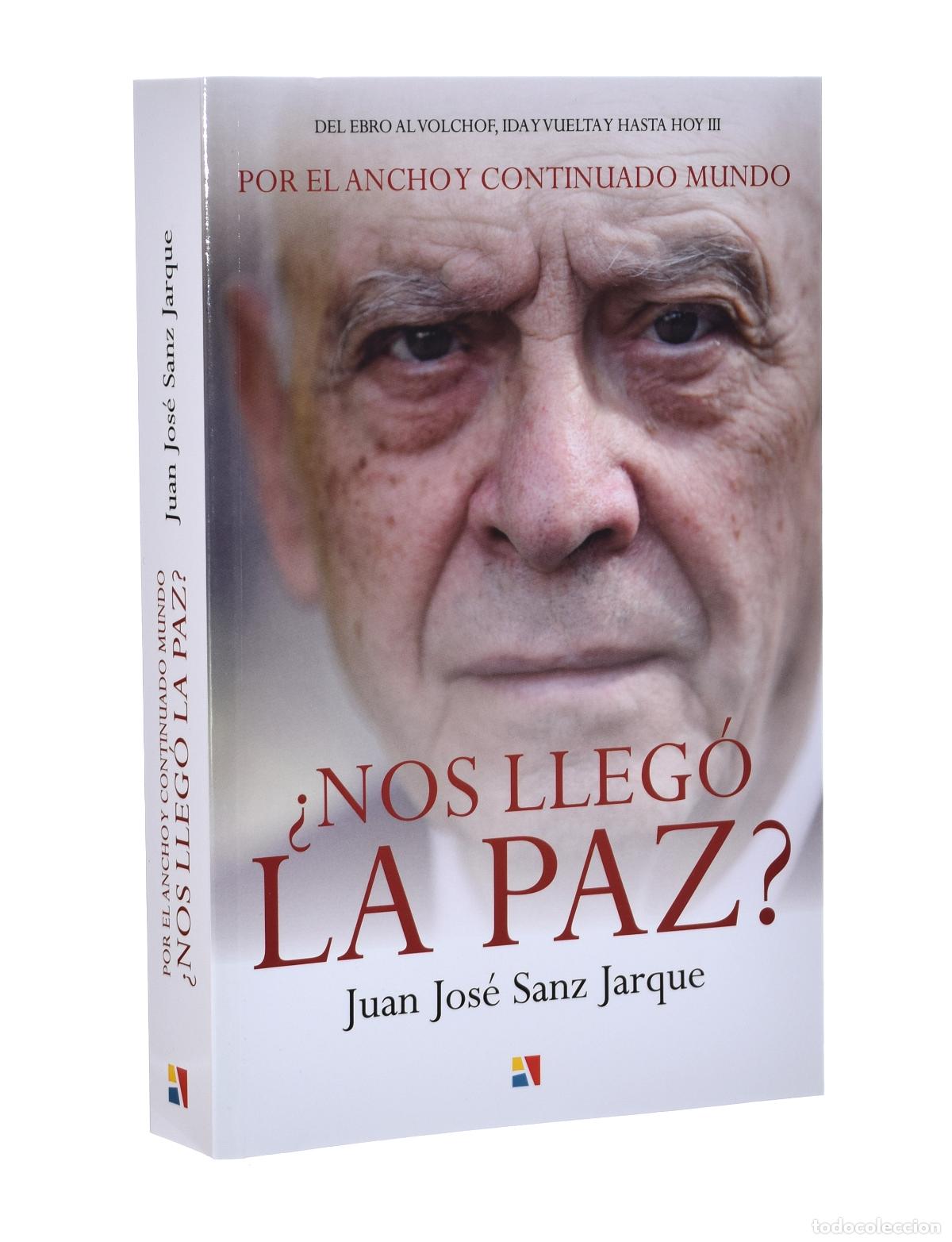 Libros de segunda mano: &iquest;NOS LLEG&Oacute; LA PAZ? POR EL ANCHO Y CONTINUADO MUNDO. DEL EBRO AL VOLCHOF, IDA Y VUELTA Y HASTA HOY II