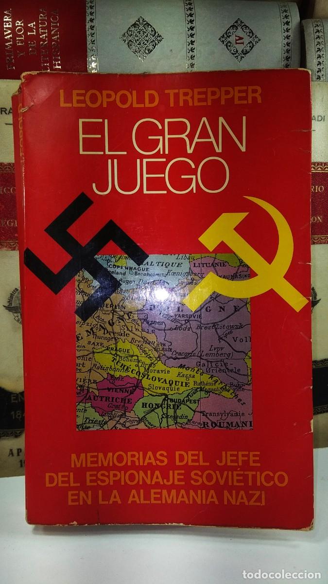 Libros de segunda mano: EL GRAN JUEGO, MEMORIAS DEL JEFE DEL ESPIONAJE SOVI&Eacute;TICO EN LA ALEMANIA NAZI, por Leopold Trepper,
