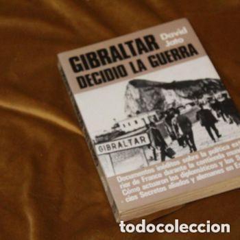 Libros de segunda mano: Gibraltar decidio la guerra, David Jato. Ediciones Acerbo 1978.