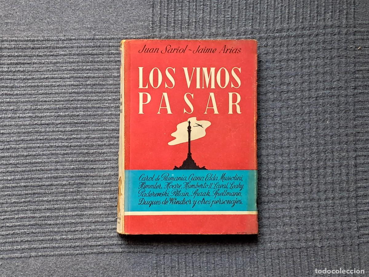 Libros de segunda mano: LOS VIMOS PASAR - JUAN SARIOL Y JAIME ARIAS