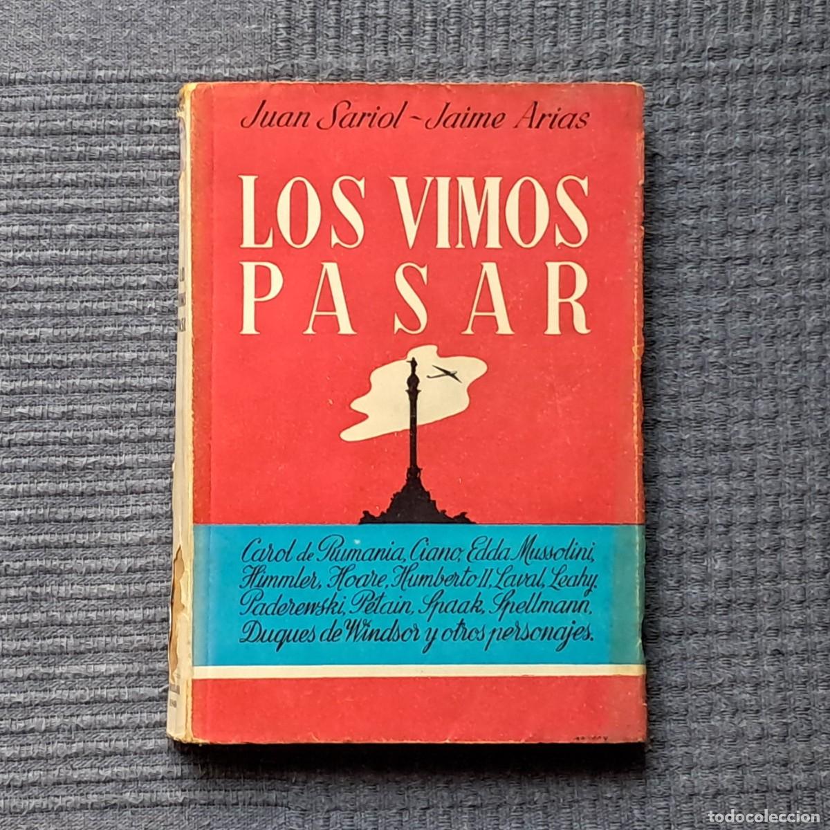 Libros de segunda mano: LOS VIMOS PASAR - JUAN SARIOL Y JAIME ARIAS