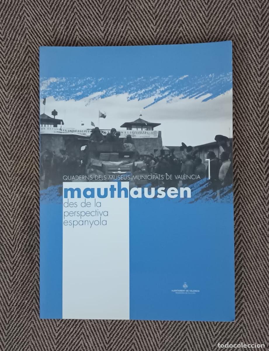 Libros de segunda mano: MAUTHAUSEN DES DE LA PERSPECTIVA ESPANYOLA