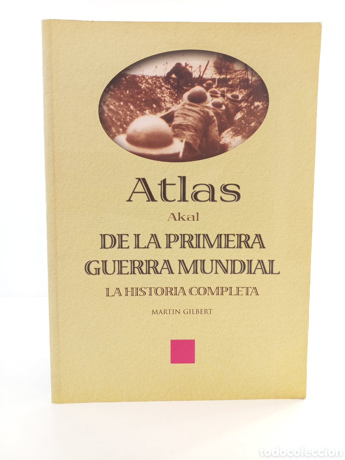 Libros de segunda mano: Atlas de la primera guerra mundial. Martin Gilbert. Akal, 2003. Ilustrado.