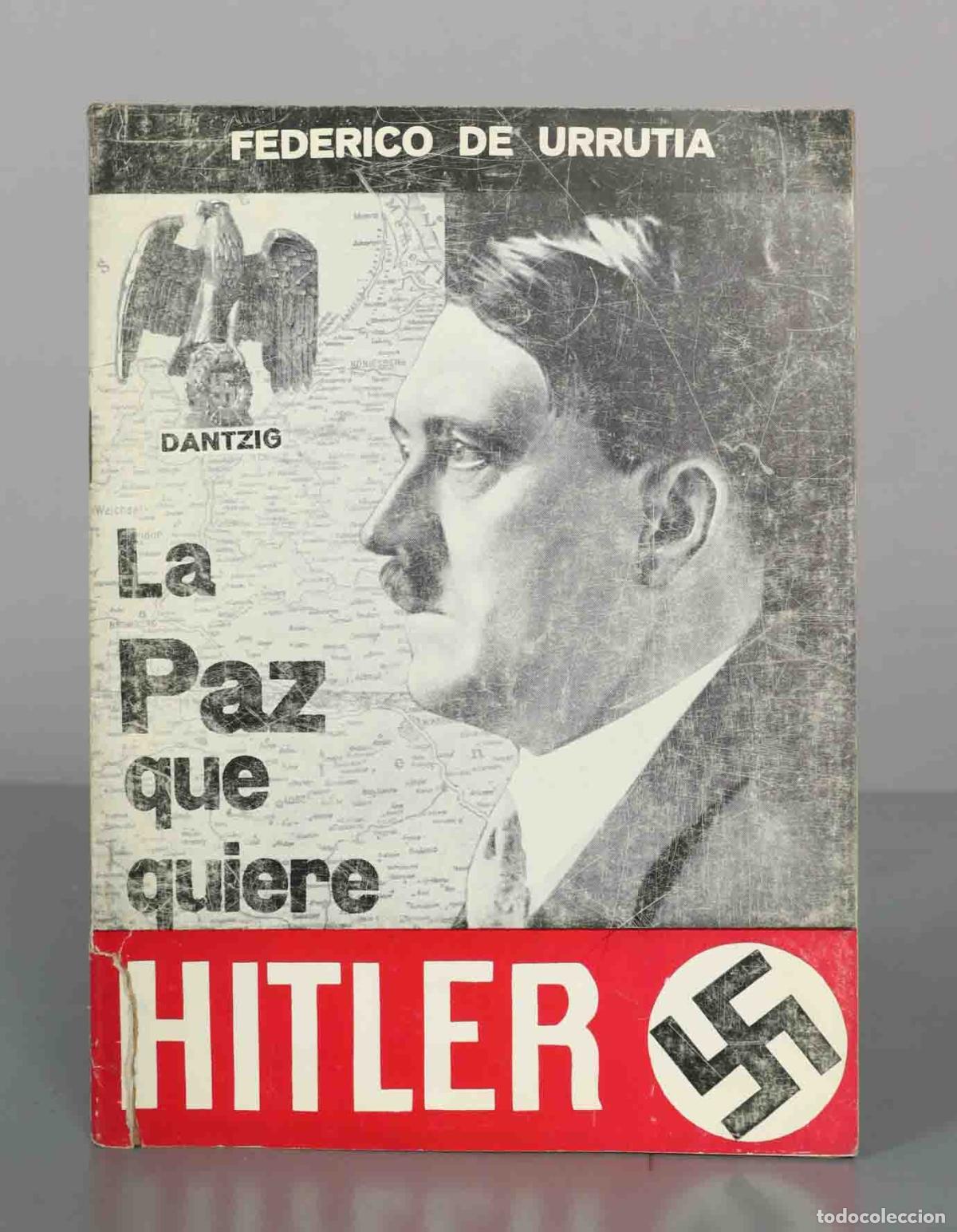 Libros de segunda mano: La paz que quiere Hitler - Federico de Urrutia