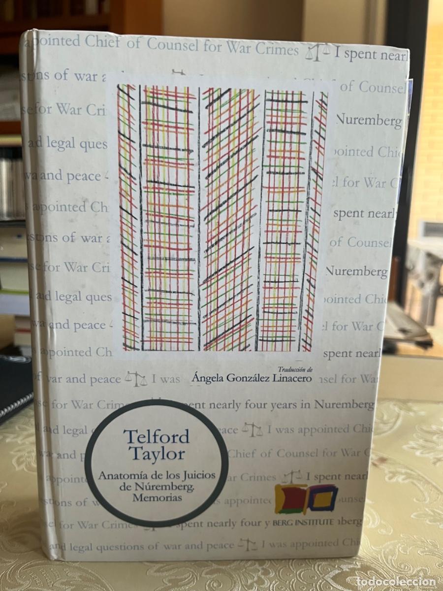 Libros de segunda mano: Taylor, Telford.- Anatom&iacute;a de los juicios d&eacute; Nuremberg. Memorias