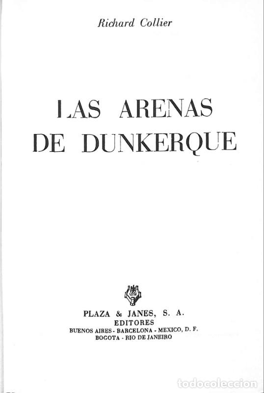 Libros de segunda mano: Las Arenas de Dunkerque - Collier, Richard - Plaza y Jan&eacute;s - Barcelona 1965, 1&ordf; ed - Trad. J. Ferrer