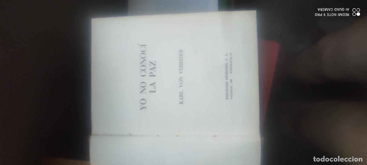 Libros de segunda mano: YO NO CONOC&Iacute; LA PAZ. KAR VON VEREITER. ED. PETRONIO. BARCELONA, 1975. PAGS: 351