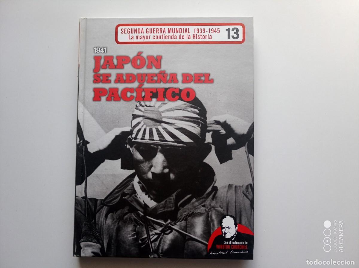Libros de segunda mano: JAPON SE ADUE&Ntilde;A DEL PACIFICO. 1941 .FOLIO.MUY ILUSTRADO.2010. MAPAS,ARMAMENTO,DOCUMENTOS Y UNIFORMES