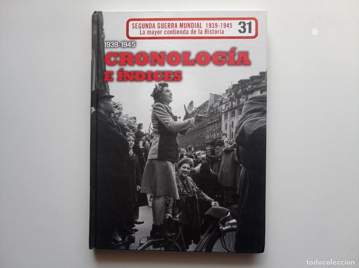 Libros de segunda mano: 1939-1945. CRONOLOGIA E &Iacute;NDICES. .FOLIO.MUY ILUSTRADO.2010. MAPAS,ARMAMENTO,DOCUMENTOS Y UNIFORMES