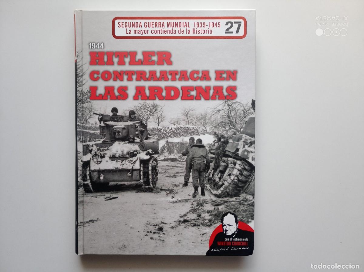 Libros de segunda mano: HITLER CONTRATACA EN LAS ARDENAS .FOLIO.MUY ILUSTRADO.2010. MAPAS,ARMAMENTO,DOCUMENTOS Y UNIFORMES