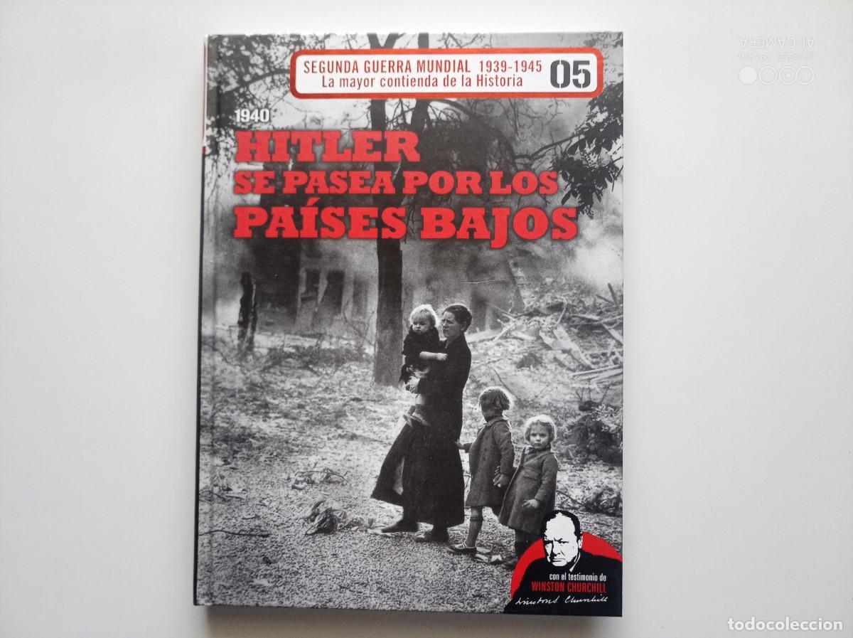 Libros de segunda mano: HITLER SE PASEA POR LOS PAISES BAJOS .FOLIO. ILUSTRADO.2010. MAPAS,ARMAMENTO,DOCUMENTOS Y UNIFORMES