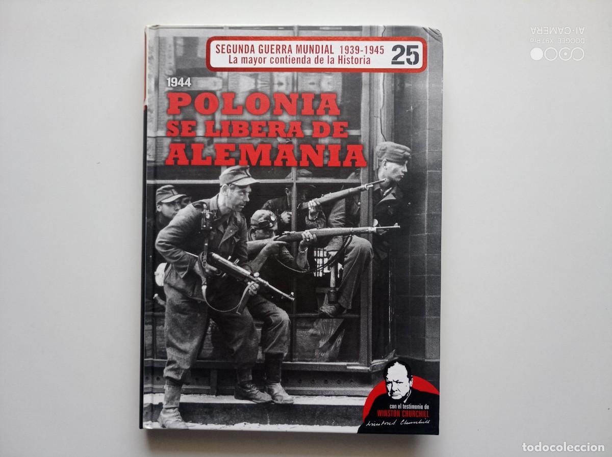 Libros de segunda mano: POLONIA SE LIBERA DE ALEMANIA .FOLIO.MUY ILUSTRADO.2010. MAPAS,ARMAMENTO,DOCUMENTOS Y UNIFORMES