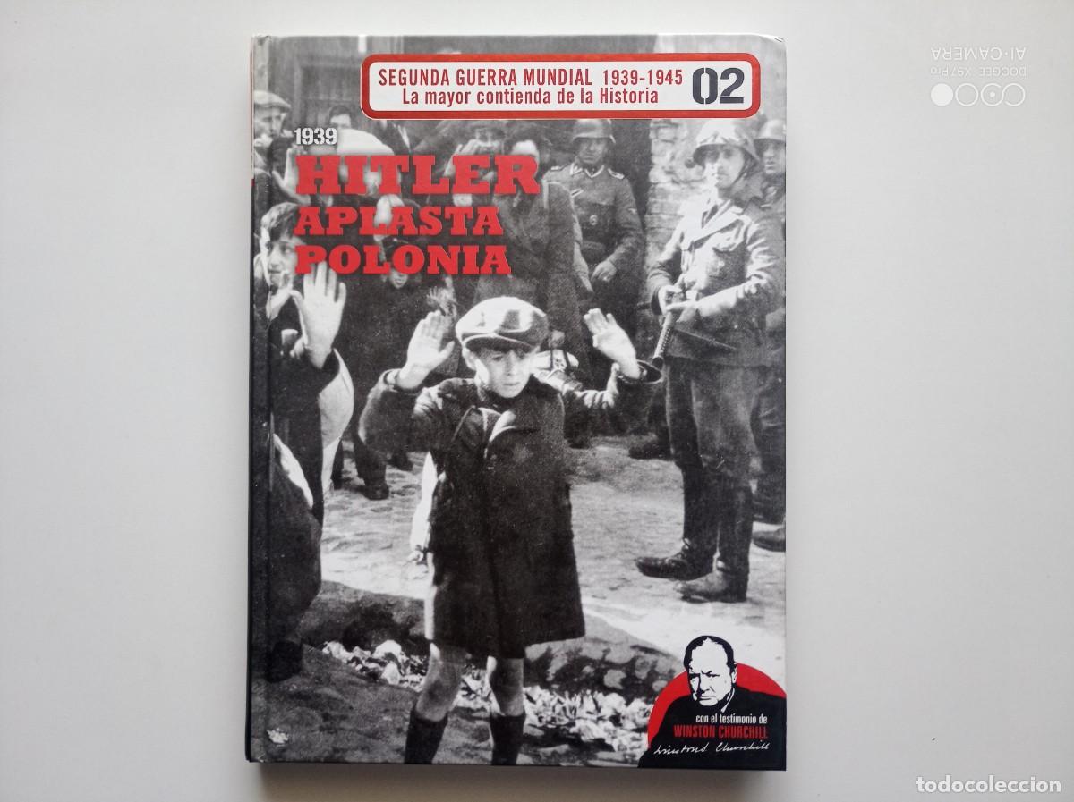 Libros de segunda mano: 1939. HITLER APLASTA POLONIA .FOLIO.MUY ILUSTRADO.2010. MAPAS,ARMAMENTO,DOCUMENTOS Y UNIFORMES