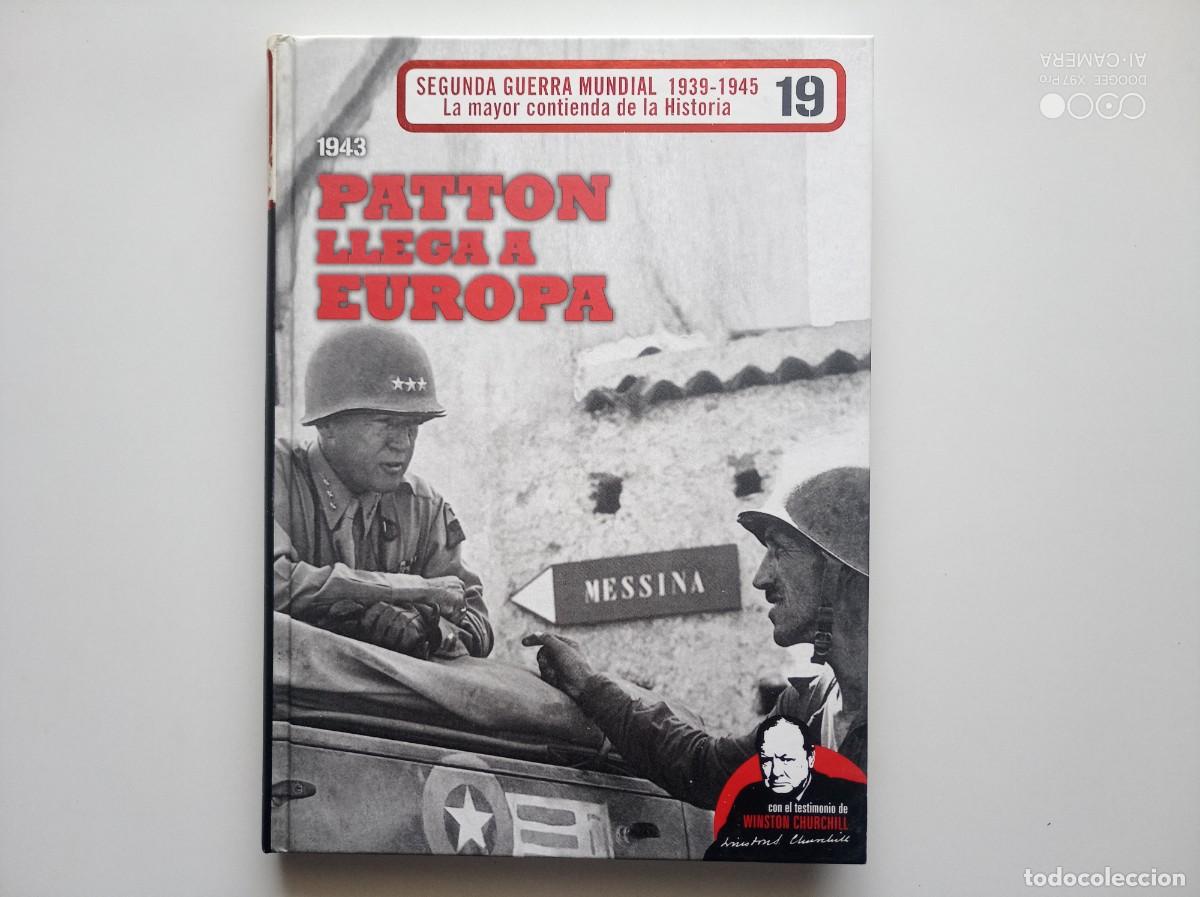 Libros de segunda mano: 1943. PATTON LLEGA A EUROPA .FOLIO.MUY ILUSTRADO.2010. MAPAS,ARMAMENTO,DOCUMENTOS Y UNIFORMES