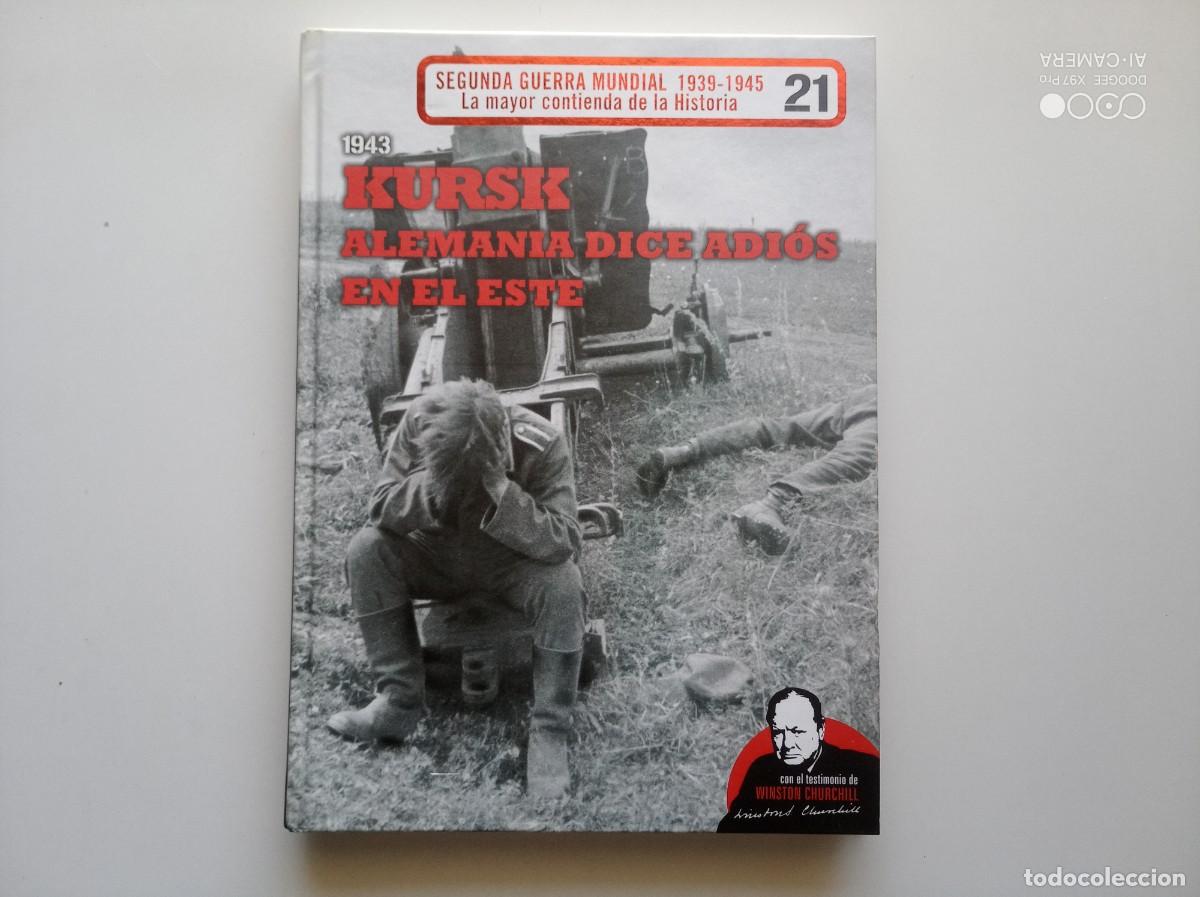 Libros de segunda mano: KURSK.ALEMANIA DICE ADI&Oacute;S EN EL ESTE.FOLIO.MUY ILUSTRADO.2010.MAPAS,ARMAMENTO,DOCUMENTOS Y UNIFORMES