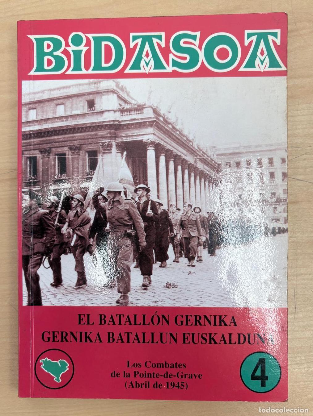 Libros de segunda mano: BIDASOA, N&ordm; 4. EL BATALL&Oacute;N DE GERNIKA / GERNIKA BATALLUN EUSKALDUNA. 1995