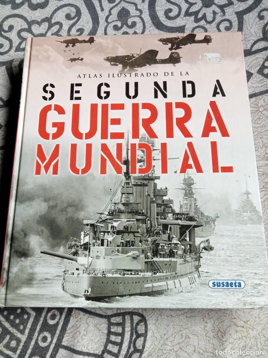 Libros de segunda mano: ATLAS ILUSTRADO SEGUNDA GUERRA MUNDIAL SUSAETA