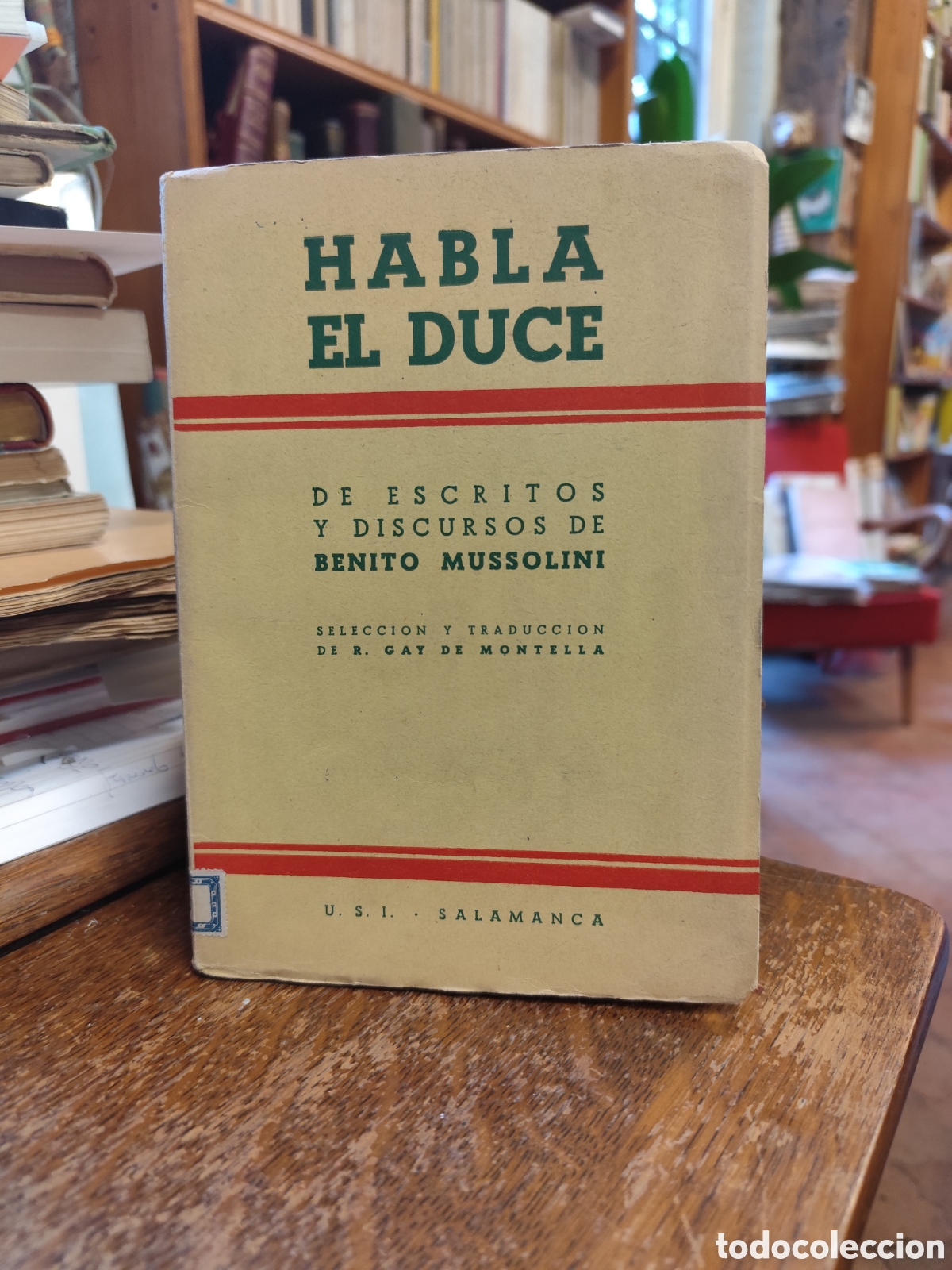 Libros de segunda mano: Habla El Duce De Escritos y Discursos de BENITO MUSSOLINI