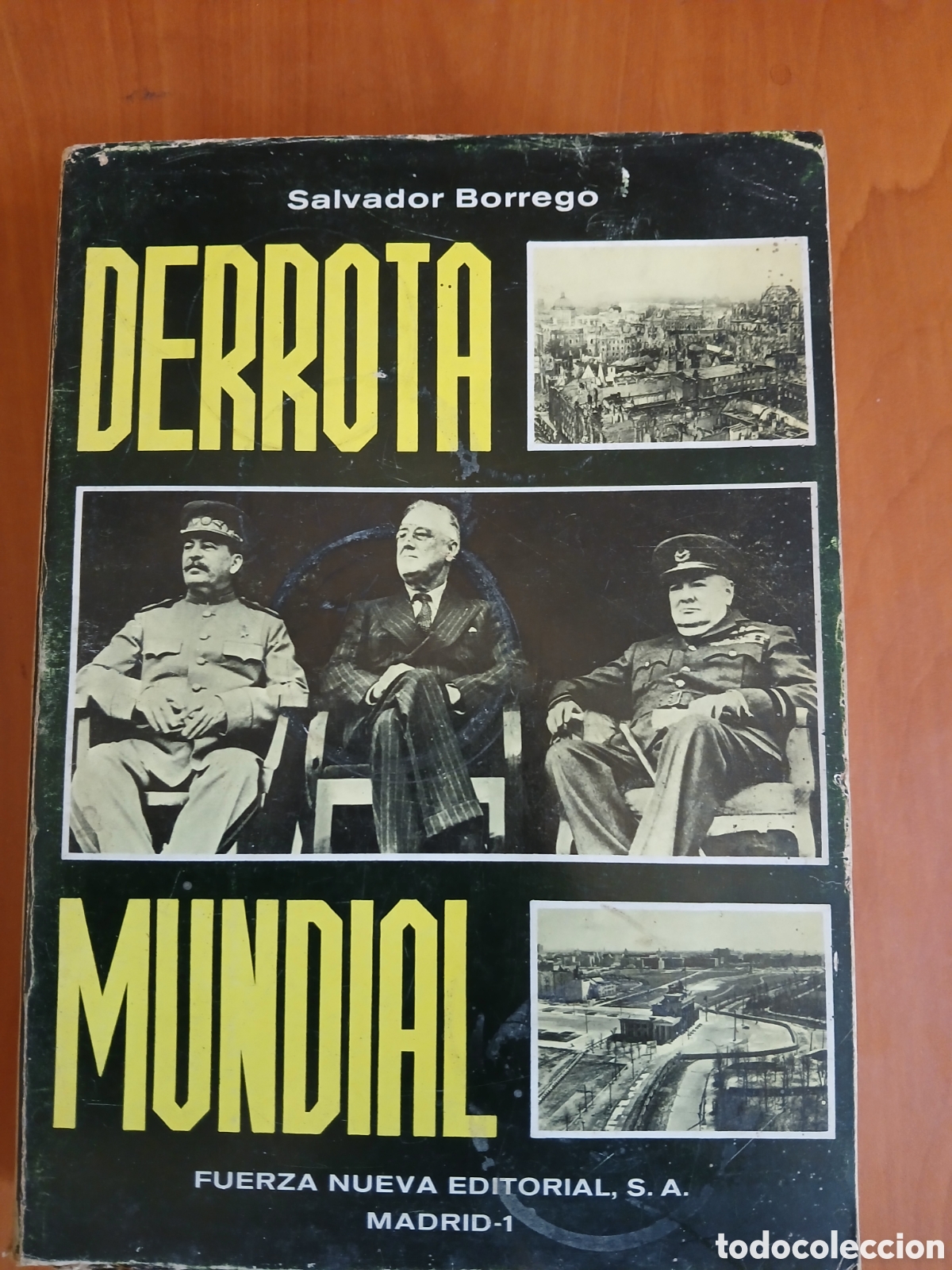 Libros de segunda mano: Derrota Mundial. Salvador Borrego. PRIMERA EDICI&Oacute;N.