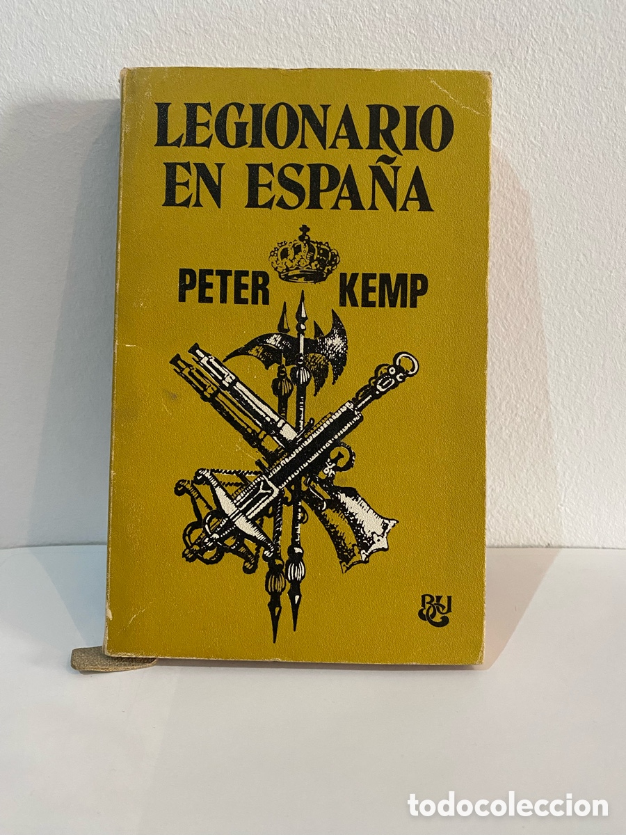 Libros de segunda mano: Legionario en Espa&ntilde;a // Peter Kemp