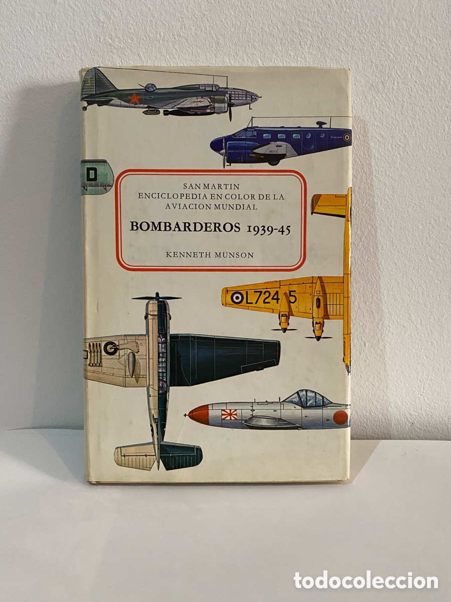 Libros de segunda mano: Enciclopedia en color de la aviaci&oacute;n mundial // BOMBARDEROS 1939-1945 // &Kappa;&Epsilon;&Nu;&Nu;&Epsilon;&Tau;H MUNSON