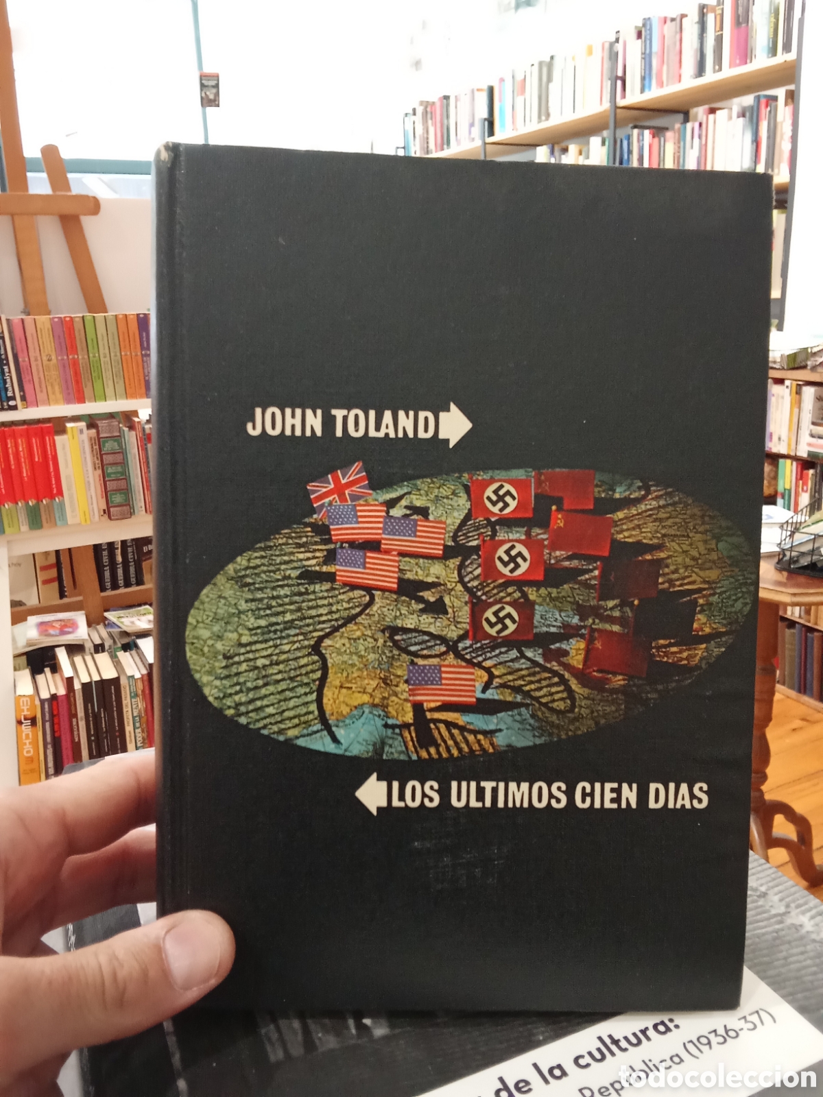 Libros de segunda mano: Los &uacute;ltimos cien d&iacute;as - John Toland - C&iacute;rculo de Lectores