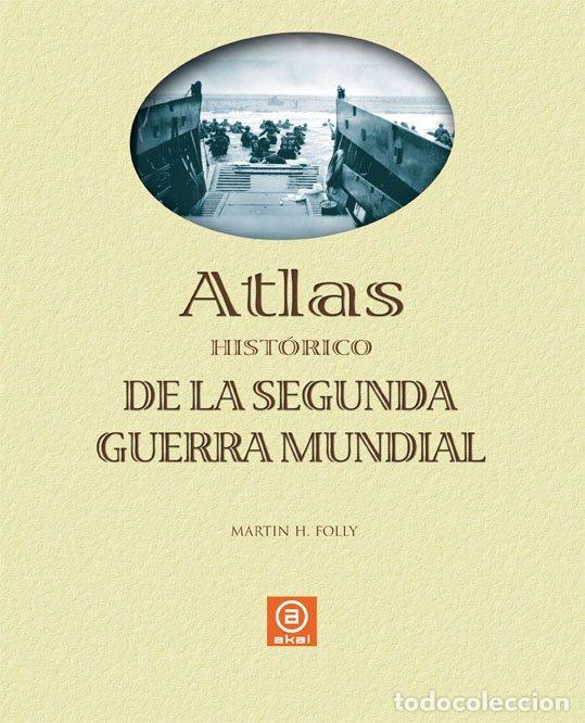 Libros de segunda mano: Atlas de la Segunda Guerra Mundial - Martin H. Folly - Ediciones Akal - Atlas, 12