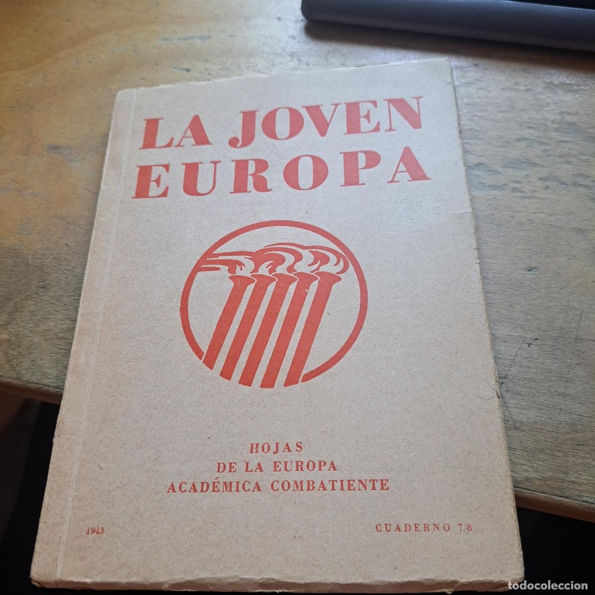 Libros de segunda mano: LA JOVEN EUROPA. Hojas de la Europa Acad&eacute;mica Combatiente. Cuaderno 7/8. 1943.