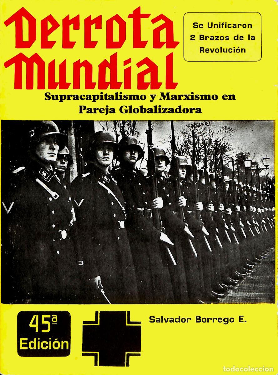 Second hand books: DERROTA MUNDIAL DESARROLLO DE LA GUERRA. CONSECUENCIAS ACTUALES DE LA GUERRA. Salvador Borrego cm
